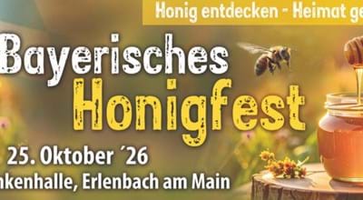 12. Bayerisches Honigfest - Erleben Sie die Vielfalt des bayerischen Honigs! 