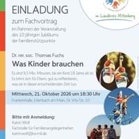 10 Jahre Familienstützpunkte im Landkreis  Kinderpsychologie Live – Was Kinder brauchen 9,5 Mio. entscheidende Minuten